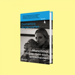 Domenico Müllensiefen – Manchmal muss man sich entscheiden